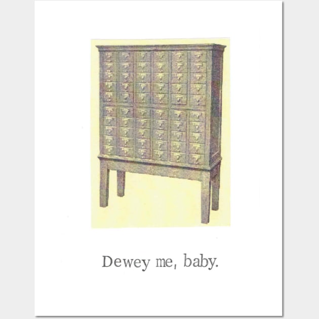 Dewey Me Baby Wall Art by bluespecsstudio